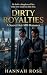 Dirty Royalties: Love, Lies...