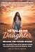 He Calls Me Daughter: Speci...