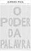O Poder da Palavra (Portuguese Edition)