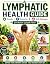 Lymphatic Health Guide: Foo...