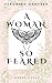 A Woman So Feared: A Dark M...