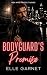 Bodyguard's Promise: A Body...