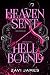 Heaven Sent; Hell Bound