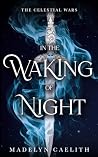 In the Waking of ...