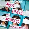 Most Likely to Mu...