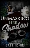 Unmasking Her Sha...