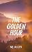 The Golden Hour