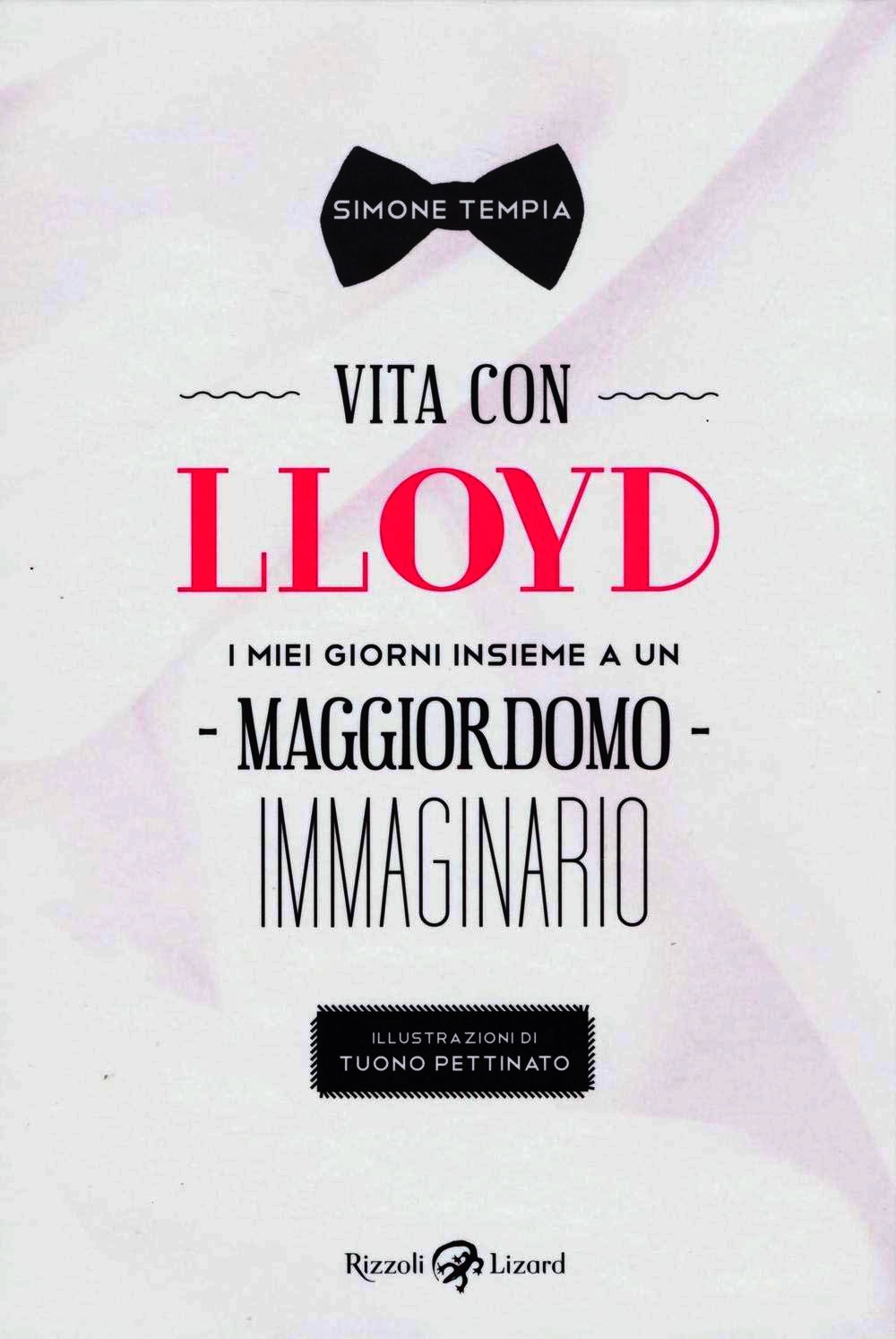 Vita con Lloyd. I miei giorni insieme a un maggiordomo immaginario