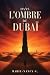Dans l'ombre de Dubaï