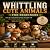 Whittling Cute Animals for ...