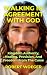 Walking In Agreement With God by Robert Woeger Walking In Agreement With God by Robert Woeger