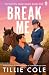 Break me