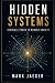 Hidden Systems: Invisible P...