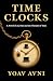 Time Clocks: A Novel of AI, Fate, and the Threads of the Present Moment