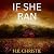 If She Ran: Martina Monroe Crime Thriller, Book 2