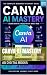 Canva AI Mastery: The Compl...