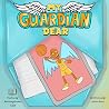 My Guardian Dear by Brit Druker My Guardian Dear by Brit Druker