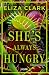 She's Always Hungry: Erzähl...