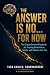 The Answer is No...For Now:...