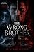 The Wrong Brother: A BWWM D...
