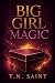 Big Girl Magic (Thicker Tha...