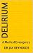 Delirium: A Medical Emergen...