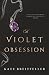 A Violet Obsession: Best Friend's Brother, Bodyguard Romantic Suspense (Elite Security)