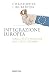 Integrazione europea by Christopher J. Bickerton