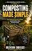Composting Made Simple by Hudson Briggs