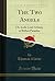 The Two Angels: Or, Lobe-Le...
