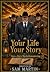Your Life Your Story: Live ...