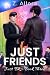 Just Friends (Just BL #3)
