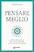 Pensare meglio by Henning Beck