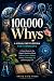 100,000 Whys - A Visual Encyclopedia for Teenagers by Brave Kids press