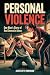 PERSONAL VIOLENCE : one man...