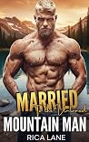 Married to the Untamed Mountain Man by Rica Lane