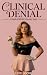 Clinical Denial by Lexie Locke