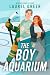 The Boy Aquarium: A Novel