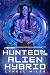 Hunted by the Alien Hybrid by Lynell Miles