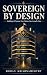 Sovereign by Design: Buildi...
