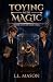Toying With Magic by L.L. Mason