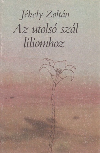 Az utolsó szál liliomhoz
