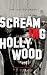 Screaming in Hollywood: The Last Gold Rush