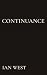 Continuance: A Novella