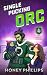 Single Pucking Orc (The Orc Hockey League)
