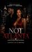 Not Atlanta: A Novel of Amb...