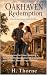 Oakhaven Redemption: A Cowb...