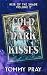Cold Dark Kisses (Heir of t...