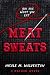 Meat Sweats