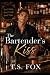 The Bartender's Kiss